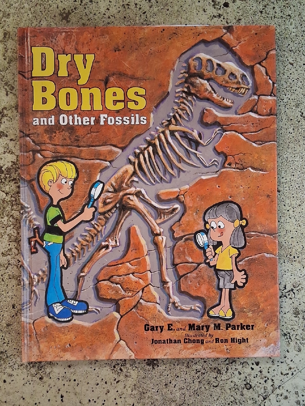 Dry Bones And Other Fossils By Gary E Mary M Parker Children's Creation Science